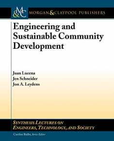 Engineering and Sustainable Community Development (Synthesis Lectures on Engineers, Technology and Society, 11)