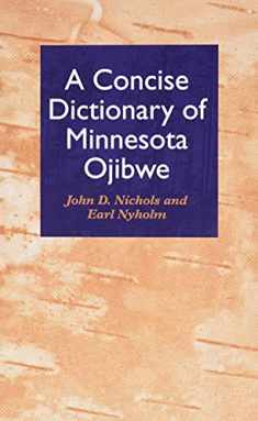 Concise Dictionary of Minnesota Ojibwe