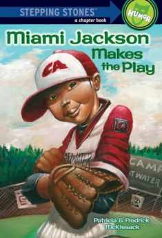 Miami Jackson Makes the Play (A Stepping Stone Book)