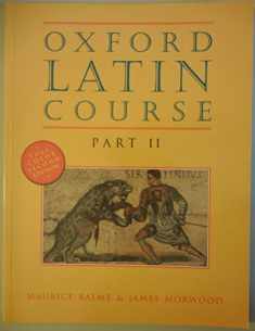 Oxford Latin Course, Part II, Second Edition