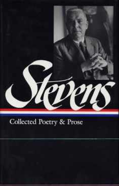 Wallace Stevens : Collected Poetry and Prose (Library of America)