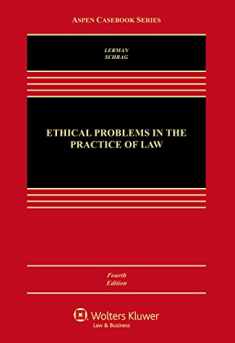 Ethical Problems in the Practice of Law (Aspen Casebook)