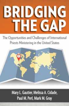 Bridging the Gap: The Opportunities and Challenges of International Priests Ministering in the United States