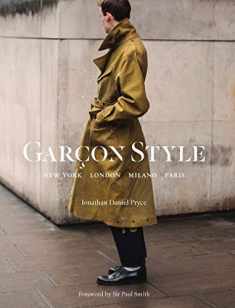 Garçon Style: New York, London, Milano, Paris (street photography book, for fans street style fashion and photography)