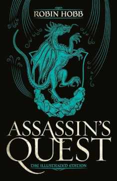 Assassin's Quest (The Illustrated Edition): The Illustrated Edition (Farseer Trilogy)