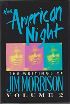 The American Night: The Writings of Jim Morrison, Volume 2 (Lost Writings of Jim Morrison)