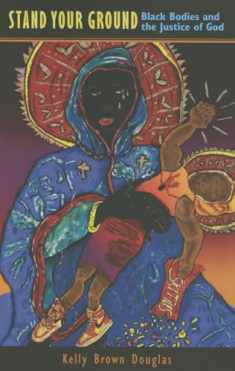 Stand Your Ground: Black Bodies and the Justice of God