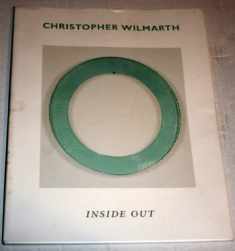 Christopher Wilmarth: Inside Out