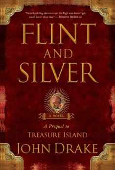 Flint and Silver: A Prequel to Treasure Island