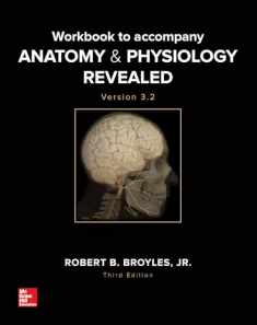 Workbook to accompany Anatomy & Physiology Revealed Version 3.2