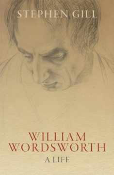 William Wordsworth: A Life