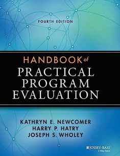 Handbook of Practical Program Evaluation (Jossey Bass Nonprofit and Public Management Series)