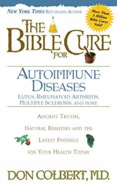 The Bible Cure for Autoimmune Diseases (New Bible Cure (Siloam))