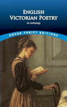 English Victorian Poetry: An Anthology (Dover Thrift Editions: Poetry)