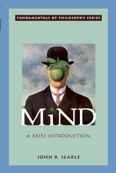 Mind: A Brief Introduction (Fundamentals of Philosophy Series)