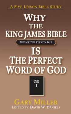 Why the KJV Bible is the Perfect Word of God