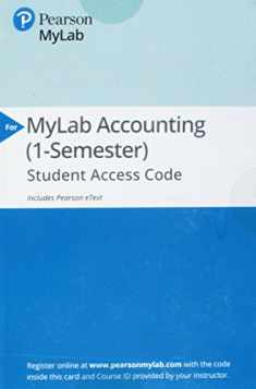Financial Accounting -- MyLab Accounting with Pearson eText Access Code