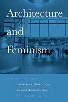 Architecture and Feminism (Yale Publications on Architecture)