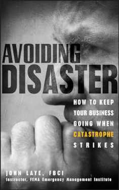 Avoiding Disaster: How to Keep Your Business Going When Catastrophe Strikes