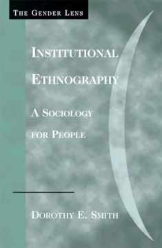 Institutional Ethnography: A Sociology for People (Gender Lens)
