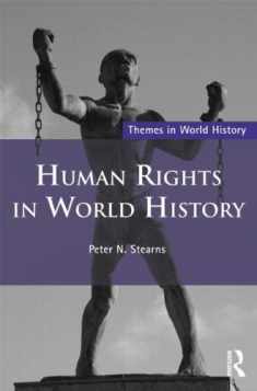 Human Rights in World History (Themes in World History)