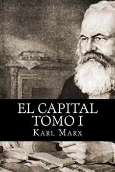 El Capital Tomo I (Spanish Edition)