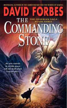 The Commanding Stone: The Osserian Saga: Book Three