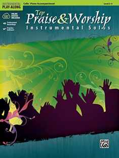 Top Praise & Worship Instrumental Solos for Strings: Cello (Book & CD) (Alfred's Instrumental Play-Along)