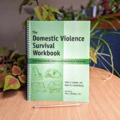 The Domestic Violence Survival Workbook - Self-Assessments, Exercises & Educational Handouts (Mental Health & Life Skills Workbook Series)