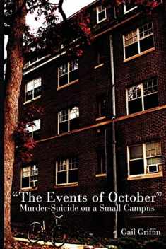 The Events of October": Murder-Suicide on a Small Campus (Painted Turtle Press)