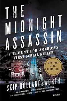 The Midnight Assassin: The Hunt for America's First Serial Killer