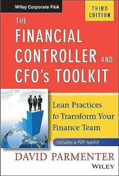 The Financial Controller and CFO's Toolkit: Lean Practices to Transform Your Finance Team (Wiley Corporate F&A)