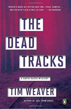 The Dead Tracks: A David Raker Mystery