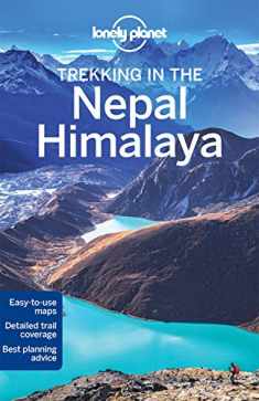 Lonely Planet Trekking in the Nepal Himalaya 10 (Walking Guide)