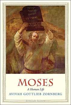 Moses: A Human Life (Jewish Lives)