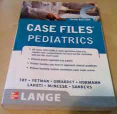 Case Files Pediatrics, Third Edition (LANGE Case Files)