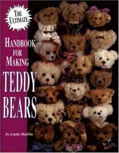The Ultimate Handbook for Making Teddy Bears