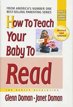 How to Teach Your Baby to Read (The Gentle Revolution Series)