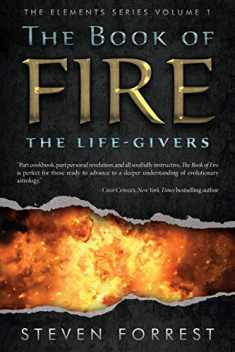 The Book of Fire: The Life-Givers (The Elements Series)