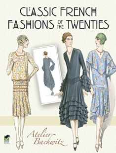 Classic French Fashions of the Twenties (Dover Fashion and Costumes)