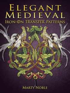 Elegant Medieval Iron-On Transfer Patterns (Dover Crafts: Iron-On Transfers)