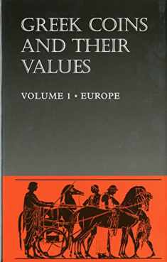 Greek Coins and Their Values (Hb) Vol 1: Europe