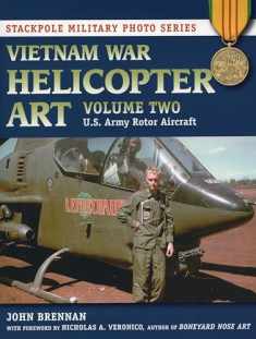 Vietnam War Helicopter Art: U.S. Army Rotor Aircraft (Volume 2) (Stackpole Military Photo Series, Volume 2)