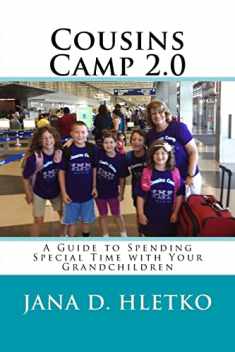 Cousins Camp 2.0 (Fun With Grandchildren)