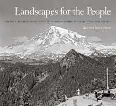 Landscapes for the People: George Alexander Grant, First Chief Photographer of the National Park Service