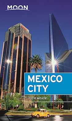 Moon Mexico City (Travel Guide)