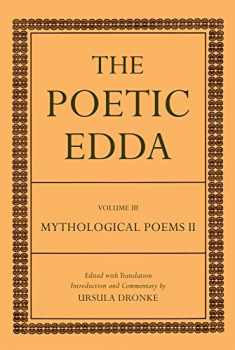 The Poetic Edda: Volume III Mythological Poems II (Dronke Poetic Edda)