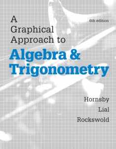 Graphical Approach to Algebra and Trigonometry, A, Plus MyLab Math with eText-- Access Card Package