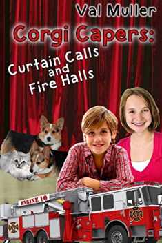 Curtain Calls & Fire Halls (Corgi Capers)