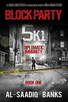 Block Party 5k1: Diplomatic Immunity (Block Party series)